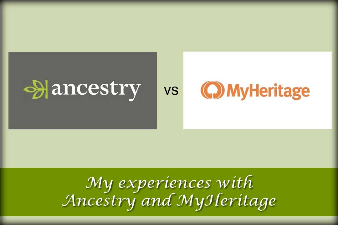 My experiences with Ancestry and MyHeritage